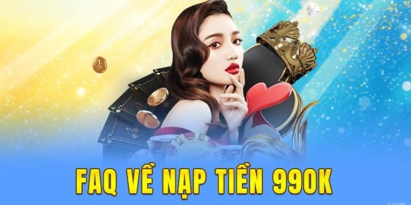 Những vấn đề liên quan đến việc nạp tiền 99OK