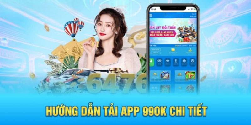 Hướng dẫn tải app 99OK thông qua phiên bản Android 